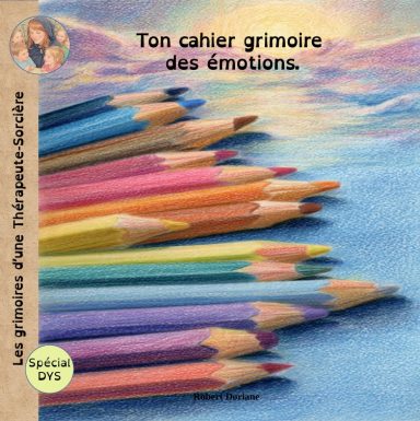 Grimoire gestion des émotions